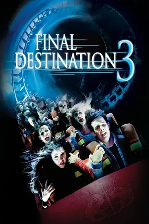 Final Destination 3 (2006) ไฟนอล เดสติเนชั่น 3 โกงความตาย เย้ยความตาย